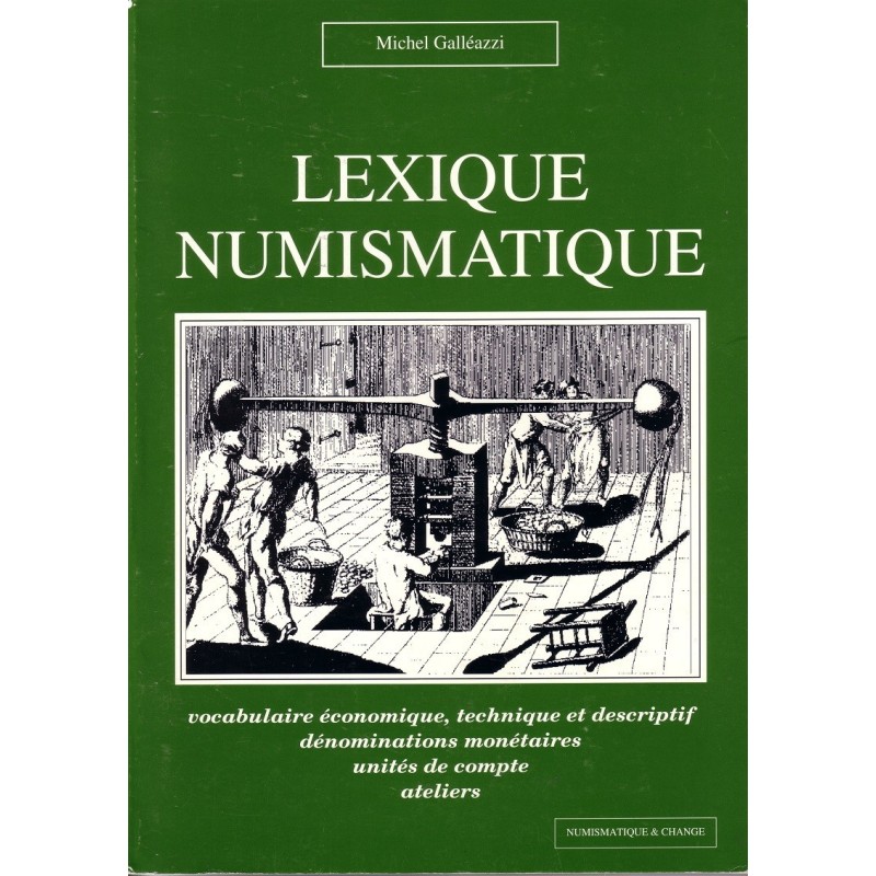 MONNAIES - LEXIQUE NUMISMATIQUE - MICHEL GALLEAZZI 1993 - 125 PAGES.