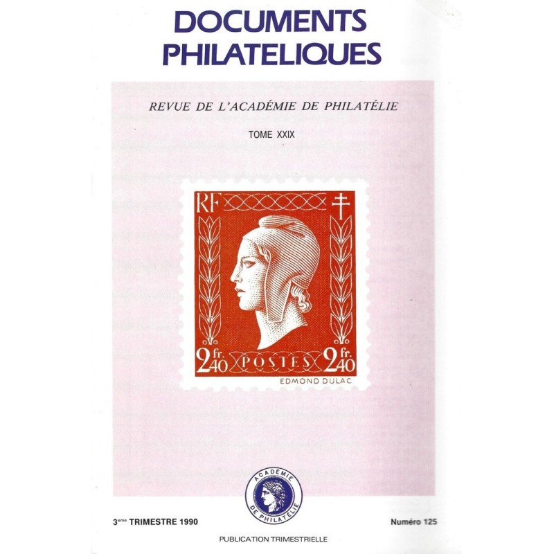 DOCUMENTS PHILATELIQUES - No125 - AVRIL 1990 - VOIR SOMMAIRE.