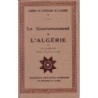ALGERIE - CAHIER DU CENTENAIRE TOME 5 - LE GOUVERNEMENT DE L'ALGERIE.
