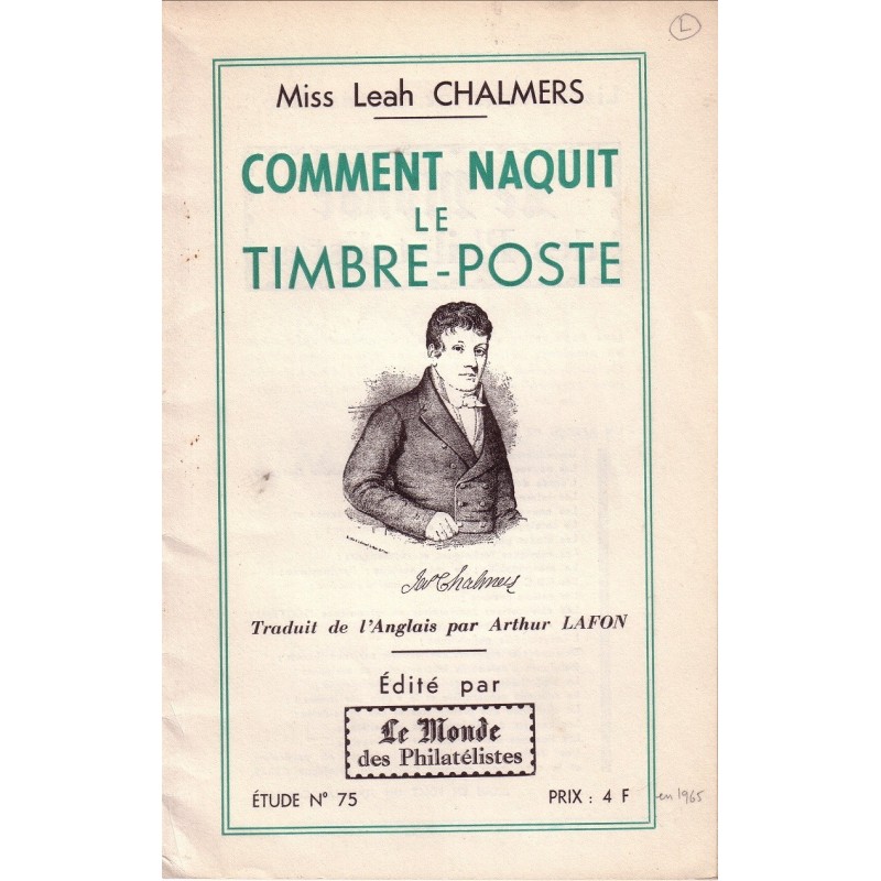 COMMENT NAQUIT LE TIMBRE-POSTE - MISS LEAH CHALMERS.