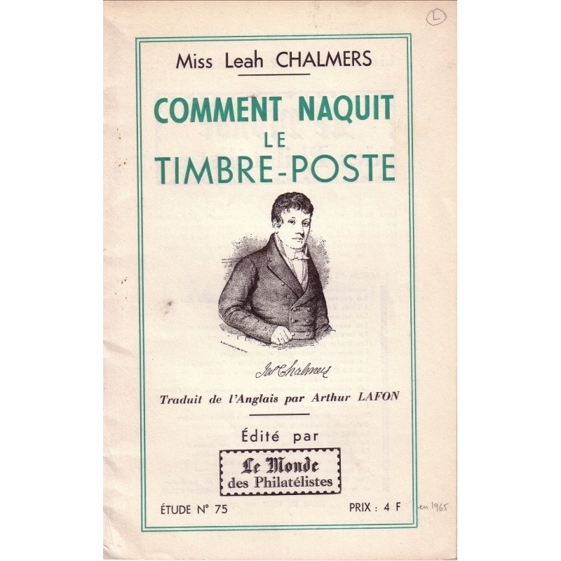 COMMENT NAQUIT LE TIMBRE-POSTE - MISS LEAH CHALMERS.