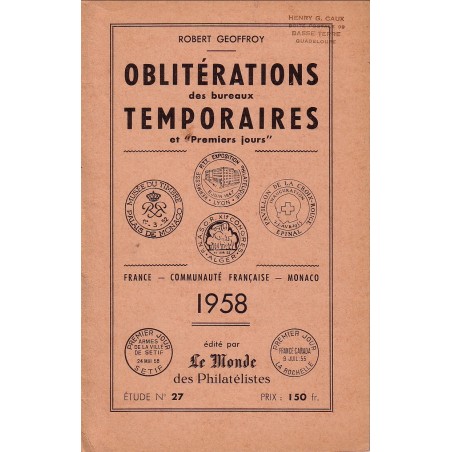 OBLITERATIONS DES BUREAUX TEMPORAIRES - ETUDE No27 - LE MONDE DES PHILATELISTES.