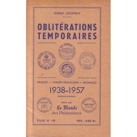 OBLITERATIONS DES BUREAUX TEMPORAIRES - ETUDE No19 - LE MONDE DES PHILATELISTES.
