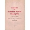 HISTOIRE DES TIMBRES-POSTE FRANCAIS - ARTHUR MAURY - 1949.