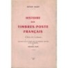 HISTOIRE DES TIMBRES-POSTE FRANCAIS - ARTHUR MAURY - 1949.