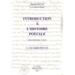 INTRODUCTION A L'HISTOIRE POSTALE DES ORIGINE A 1849 EN 2 VOLUMES..