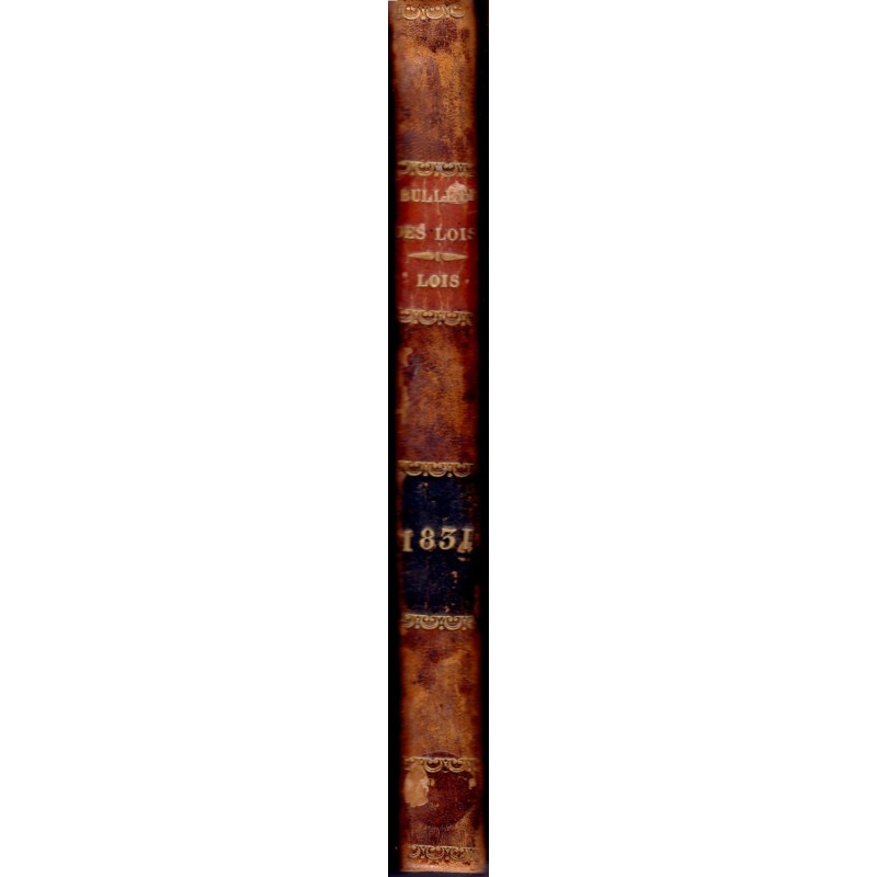 BULLETIN DES LOIS DU ROYAUME DE FRANCE - IX SERIE - REGNE DE LOUIS PHILIPPE - TOME II - AOUT 1831..