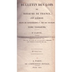 BULLETIN DES LOIS DU ROYAUME DE FRANCE - REGNE DE LOUIS PHILIPPE - FEVRIER 1832.