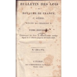 BULLETIN DES LOIS DU ROYAUME DE FRANCE - REGNE DE CHARLES X - OCTOBRE 1830.