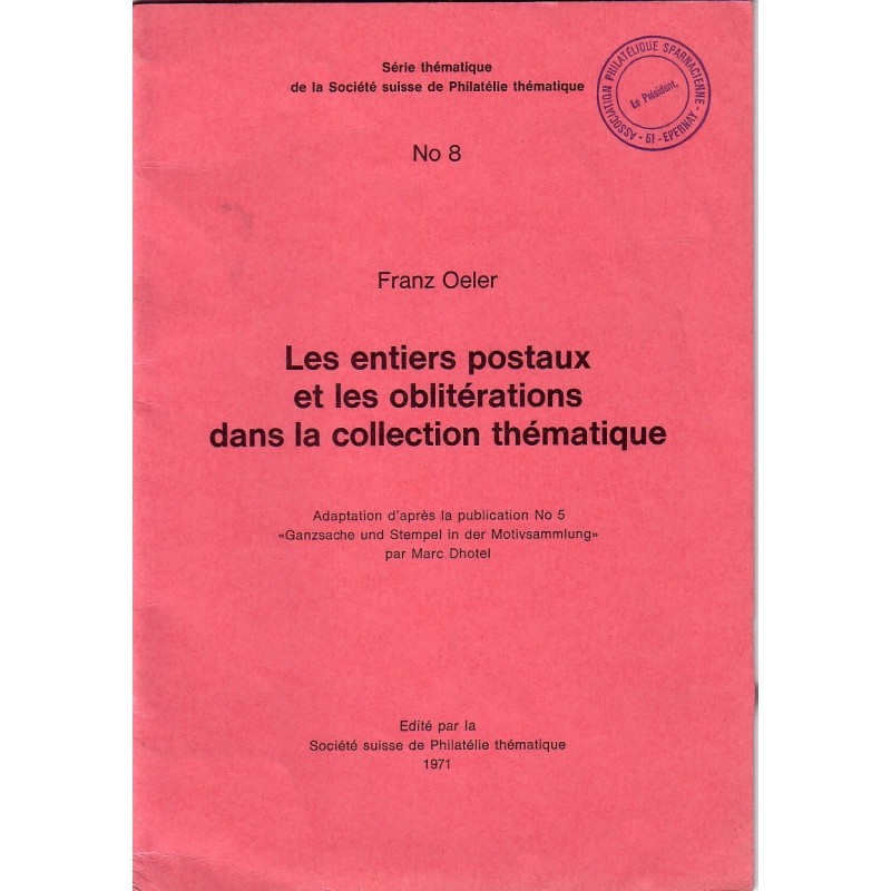 LES ENTIER POSTAUX ET LES OBLITERATIONS DANS LA COLLECTION THEMATIQUE.