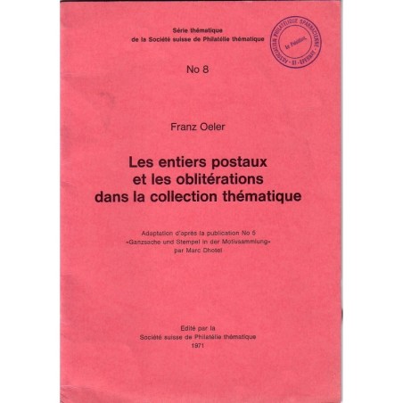 LES ENTIER POSTAUX ET LES OBLITERATIONS DANS LA COLLECTION THEMATIQUE.