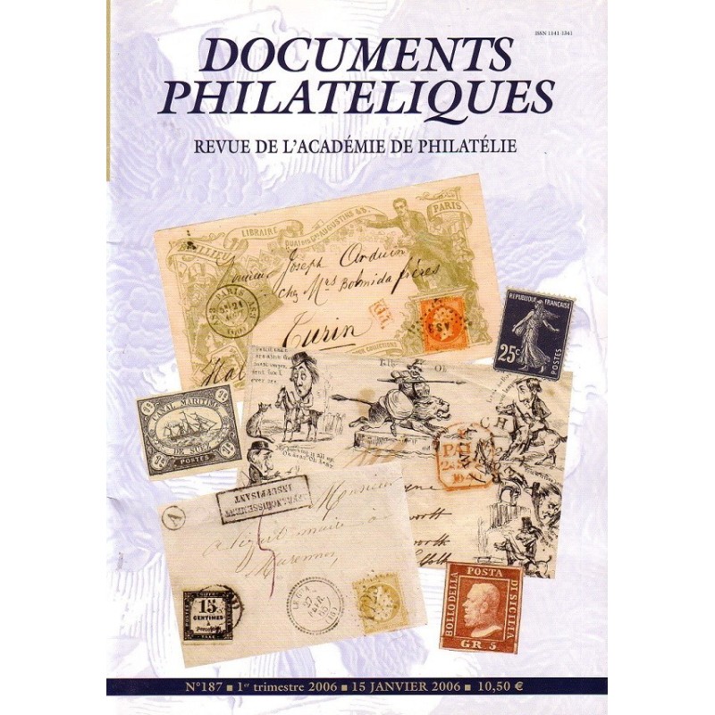 DOCUMENTS PHILATELIQUES - No188 - REVUE DE L'ACADEMIE DE PHILATELIE - 2006.