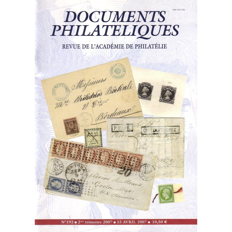 DOCUMENTS PHILATELIQUES - No192 - REVUE DE L'ACADEMIE DE PHILATELIE - 2007.