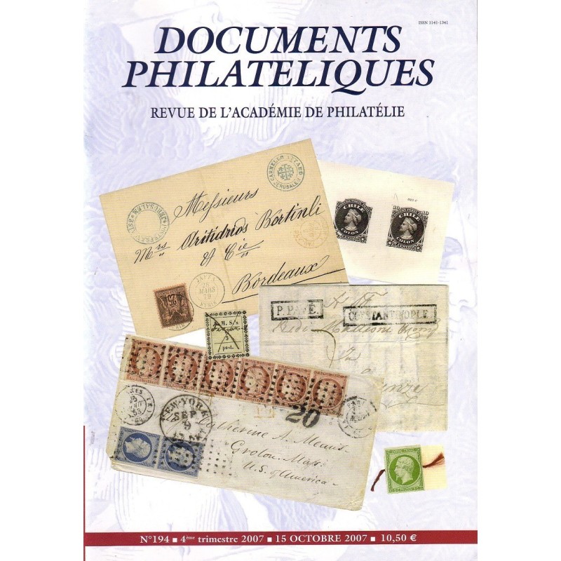 DOCUMENTS PHILATELIQUES - No194 - REVUE DE L'ACADEMIE DE PHILATELIE - 2007.