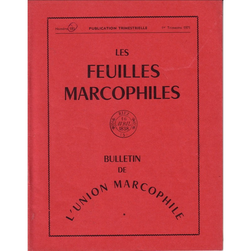 LES FEUILLES MARCOPHILES - No183 - REVUE D'HISTOIRE POSTALE - 1971.