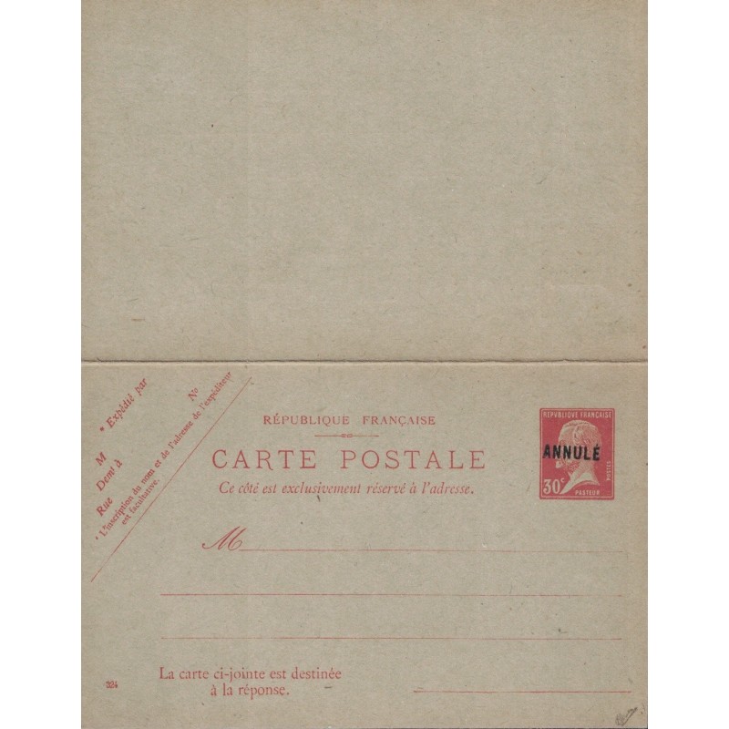 PASTEUR - 30c CARTE POSTALE AVEC REPONSE PAYEE NEUVE - SURCHARGE - ANNULE - COTE 85€ - SIGNE CALVES.