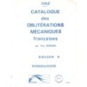 CATALOGUE DES OBLITERATIONS MECANIQUES FRANCAISES -REGION 8 - NORMANDIE - PAUL BREMARD.