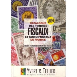 CATALOGUE DES TIMBRES FISCAUX ET SOCIO-POSTAUX DE FRANCE - YVERT ET TELLIER - 1994.