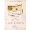 CATALOGO DE SELLOS PERFORADOS DE ESPANA - FLORENTINO PEREZ RODRIGEZ - 1983.