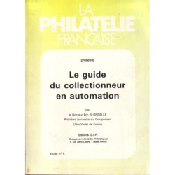 LE GUIDE DU COLLECTIONNEUR EN AUTOMATION - LA PHILATELIE FRANCAISE No5.