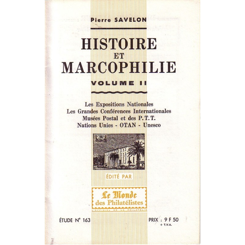 HISTOIRE ET MARCOPHILIE - PIERRE SALAVON - ETUDE No163 - 1974.