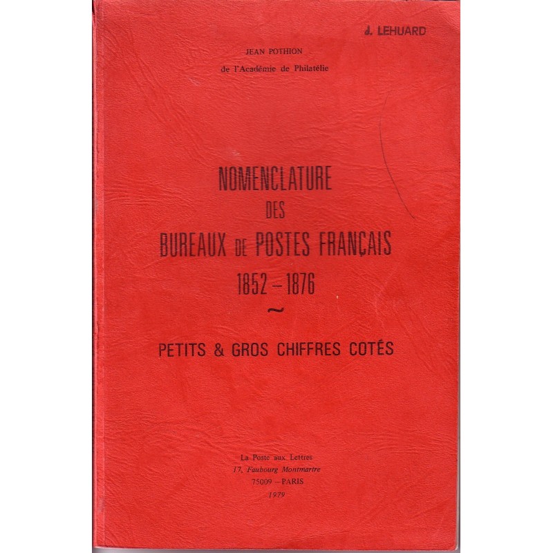 NOMENCLATURE DES BUREAUX DE POSTES FRANCAIS-PC ET GC - JEAN POTHION - 1979..