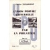 L'UNION POSTALE UNIVERSELLE - CHARLES TSCHANHENZ - LE MONDE No171.