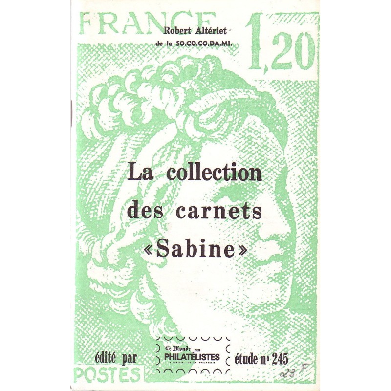 LA COLLECTION DES CARNETS SABINE - ROBERT ALTERIET - LE MONDE No245.