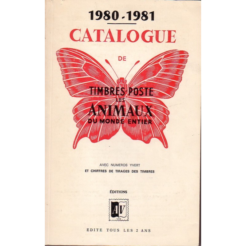 CATALOGUE DE TIMBRES-POSTE - LES ANIMAUX DU MONDE - 1980-1981.