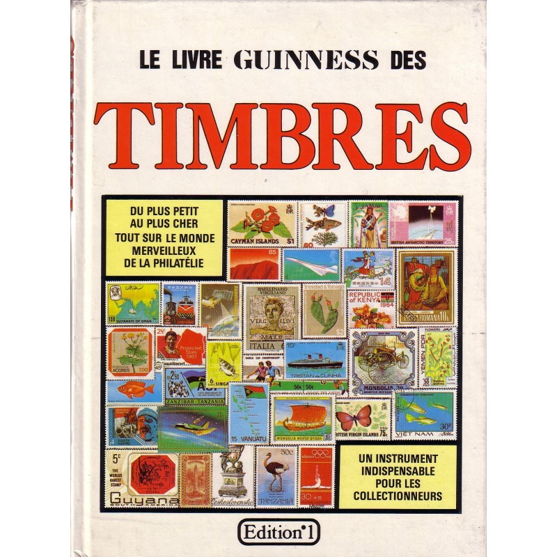 LE LIVRE GUINESS DES TIMBRES - JAMES MACKAY - 1983.