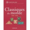 CLASSIQUES DU MONDE 1840-1940 - YVERT & TELLIER - EDITION 2005 - 1070 PAGES - POIDS 2Kg50.0