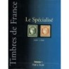 TIMBRES DE FRANCE - LE SPECIALISE 1849-1900 - VOLUME 1- YVERT & TELLIER -2000 (P1).