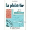 LA PHILATELIE - LES GUIDES PRATIQUES - PIERRE CHAUVIGNY - 1992 (P1).