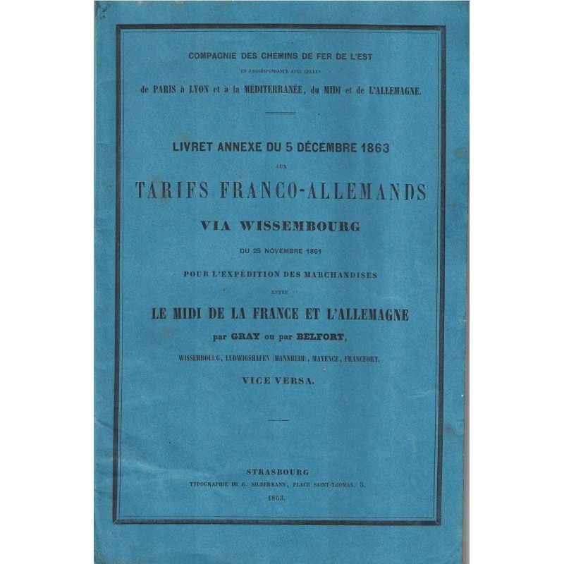 TARIFS FRANCO-ALLEMANDS VIA WISSEMBOURG - STRASBOURG 1863 - COMPAGNIE DES CHEMIN DE FER DE L'EST (P1).