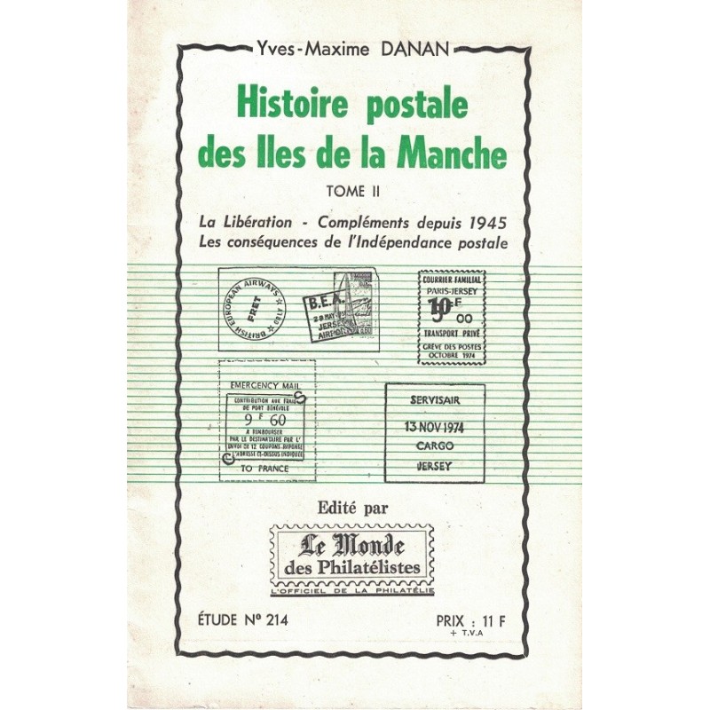 HISTOIRE POSTALE DES ILES DE LA MANCHE - TOME II - No214 - LE MONDE.