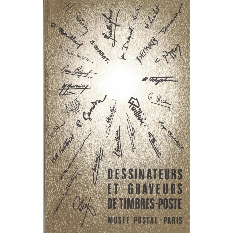 DESSINATEURS ET GRAVEURS DE TIMBRES-POSTE - MUSEE POSTAL - PARIS - 1976.