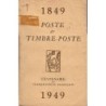 1849-1949 - CENTENAIRE DU TIMBRE POSTE FRANCAIS - PTT - 1949.