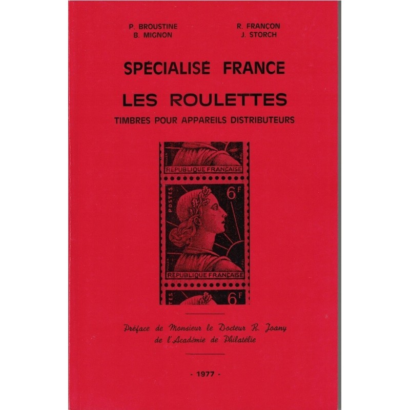 SPECIALISE FRANCE - LES ROULETTES - BROUSTINE-MIGNON-FRANCON-STORCH - 1977.