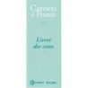 CARNETS DE FRANCE - VOLUME 3 - LUCIEN COUTAN - PATRICK REYNAUD - 2011 - NEUF.