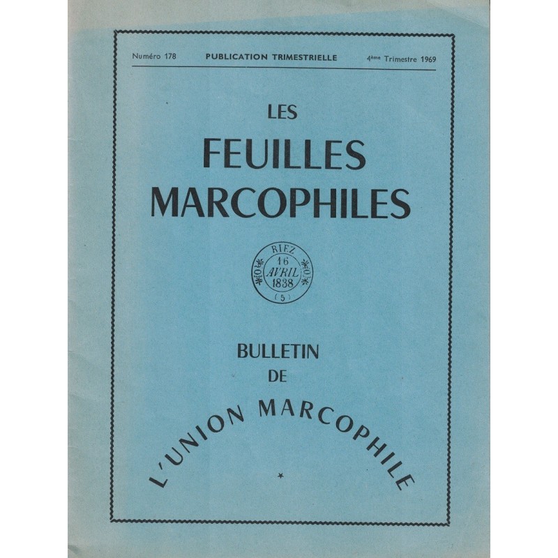 LES FEUILLES MARCOPHILES - No178 - REVUE D'HISTOIRE POSTALE - 1971.
