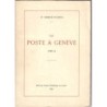 LA POSTE A GENEVE TOME II - Dr GEORGE FULPIUS - 1944.