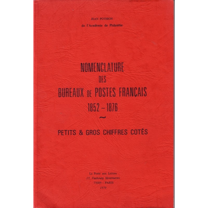 NOMENCLATURE DES BUREAUX DE POSTES FRANCAIS-PC ET GC - JEAN POTHION - 1979...