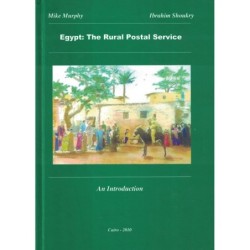 EGYPT - THE RURAL POSTAL SERVICE - IBRAHIM SHOUKRY - MIKE MURPHY - 2010.
