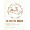 LA MACHINE DAGUIN - 1884-1984 - ROBERT CLOIX - 1985.