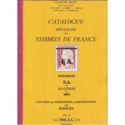 ALGERIE - CATALOGUE SPECIALISE DES TIMBRES DE FRANCE SURCHARGES E.A - CLAUDE BOSC - 1989