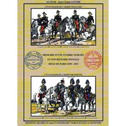 LE SIEGE DE PARIS - 1870-1871 - LA GUERRE OUBLIEE - JEAN-CLAUDE LETTRE - 2010.