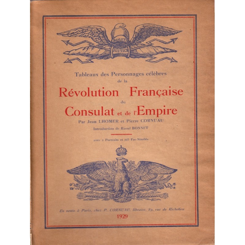 TABLEAUX DES PERSONNAGES CELEBRES DE LA REVOLUTION FRANCAISE DU CONSULAT ET DE L'EMPIRE -J.KHOMER & P.CORNUAU - 1929.