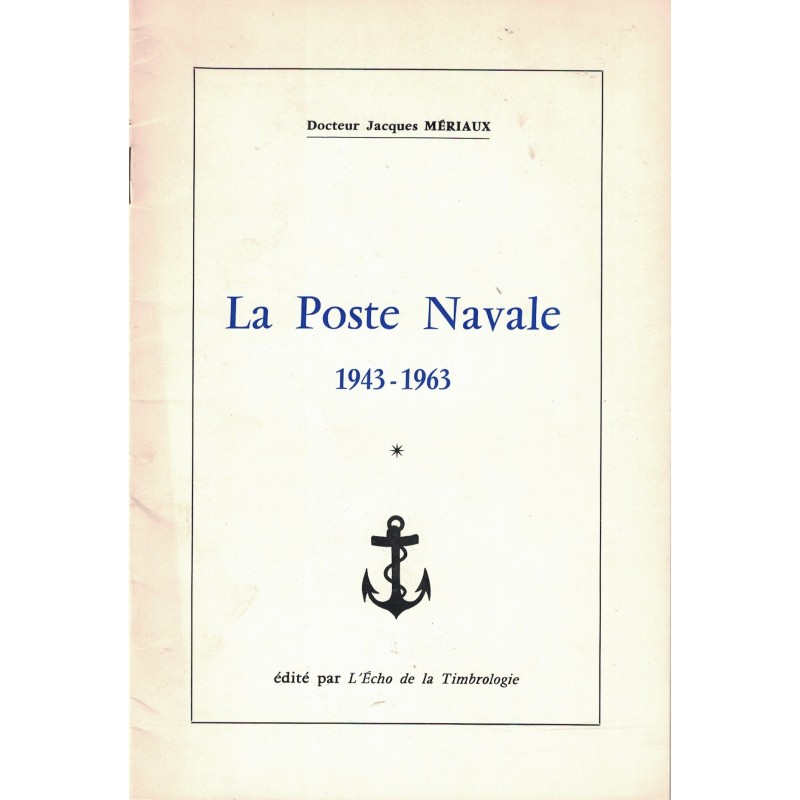 LA POSTE NAVALE 1943-1963 - JACQUES MERIAUX - 1974 (P1)
