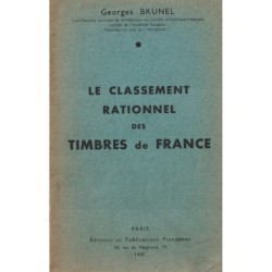 LE CLASSEMENT RATIONNEL DES TIMBRES DE FRANCE - GEORGES BRUNEL - 1941 (P1)