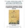 LES FEUILLES MARCOPHILES - L'OCCUPATION ITALIENNE EN FRANCE A TRAVERS SON SERVICE POSTAL MILITAIRE - CLAUDE GERARD.